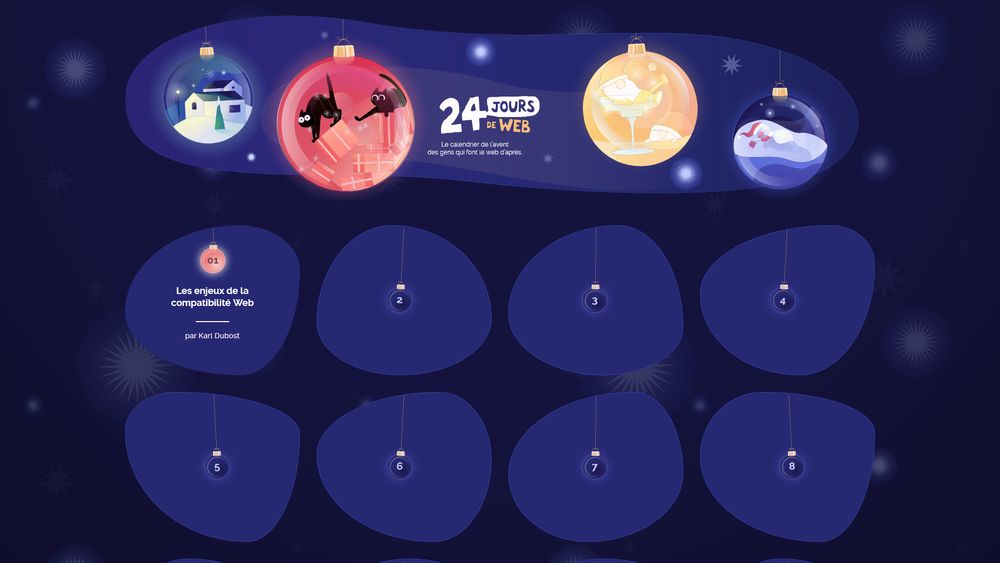 Page d’accueil du site 24joursdeweb.fr avec le thème 2024. Sur un fond bleu nuit étoilé, quatres boules de Noël : une boule bleue avec une maison dans un décor enneigé ; une boule rouge avec 2 chats sur des paquets, dont l’un pousse l’autre ; une boule jaune avec des lutins dont l’un est couché dans une coupe de champagne ; une dernière boule bleue avec un bonhomme de neige couché dans la neige.