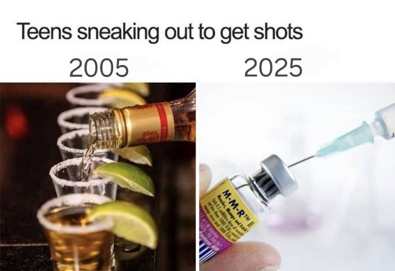 Teens sneaking out to get shots
2005 - alcohol 
2025 - vaccine