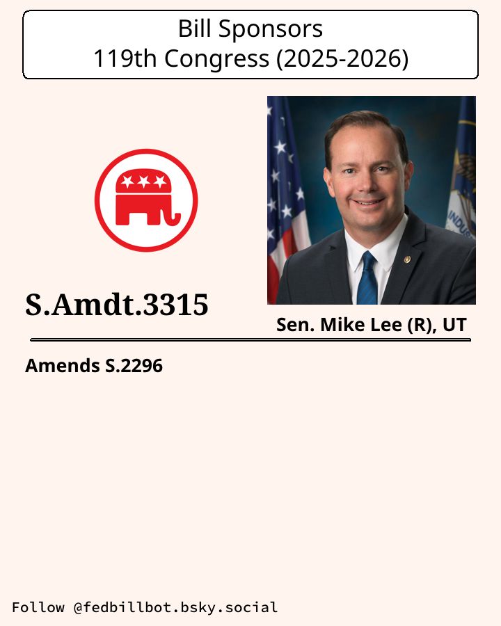 S.2296
National Defense Authorization Act for Fiscal Year 2026

AMENDMENT: S.Amdt.3315
SPONSOR: Sen. Mike Lee (R), UT

LATEST ACTION: Library of Congress - 2025-07-31 Senate amendment submitted

#Republicans

Details at congress.gov