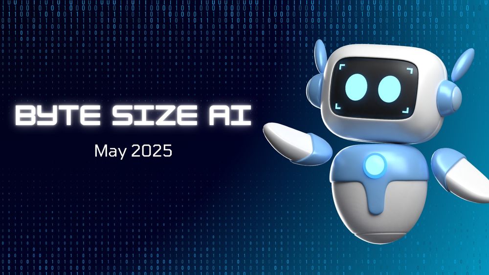 Byte Size AI May 2025