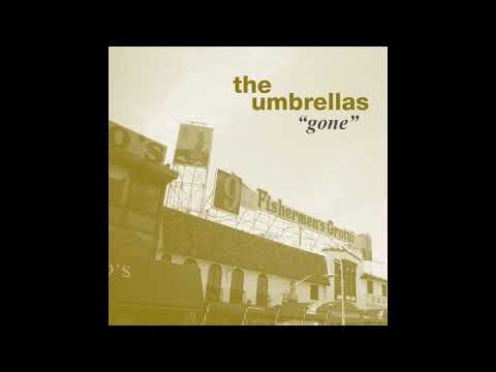 The Umbrellas - Gone