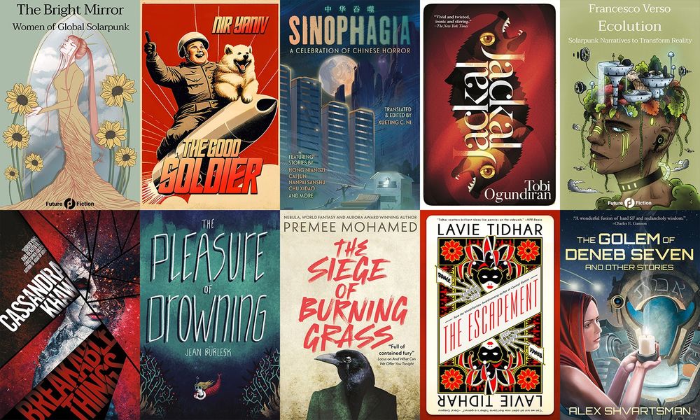 The 10 books from the 2025 World SF Bundle: The Golem of Deneb Seven by Alex Shvartsman
The Escapement by Lavie Tidhar
The Good Soldier by Nir Yaniv
The Pleasure of Drowning by Jean Bürlesk
Ecolution: Solarpunk Narratives to Transform Reality by Francesco Verso
Breakable Things by Cassandra Khaw
Jackal, Jackal: Tales of the Dark and Fantastic by Tobi Ogundiran
The Siege of Burning Grass by Premee Mohamed
Sinophagia edited by Xueting C. Ni
The Bright Mirror: Women of Global Solarpunk by Future Fiction
