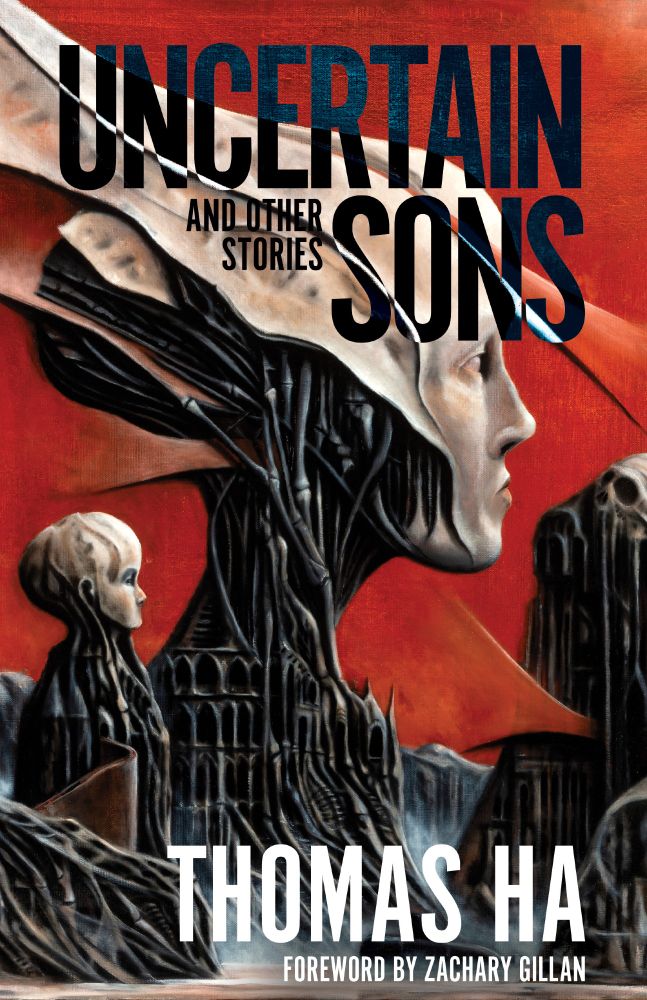 Cover of Thomas Ha's UNCERTAIN SONS. Art depicts Giger-esque heads of bones on redbackground.
