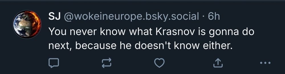 You never know what Krasnov's gonna do next, because he doesn't know either.