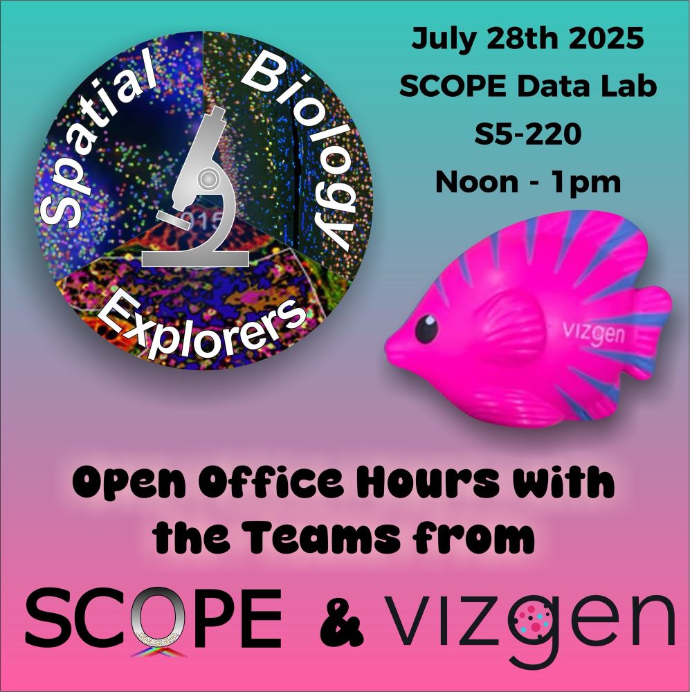 Spatial Biology Explorers logo with the Vizgen Mascot Merfy the fish icon. With text reading “open office hours with the teams from SCOPE (logo) & Vizgen (official logo). July 28th 2025, SCOPE Data Lab, S5-220, Noon - 1pm