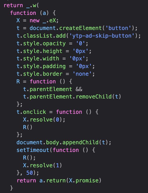 Minified YouTube source code adding an invisible skip button and checking if anything immediately clicks it