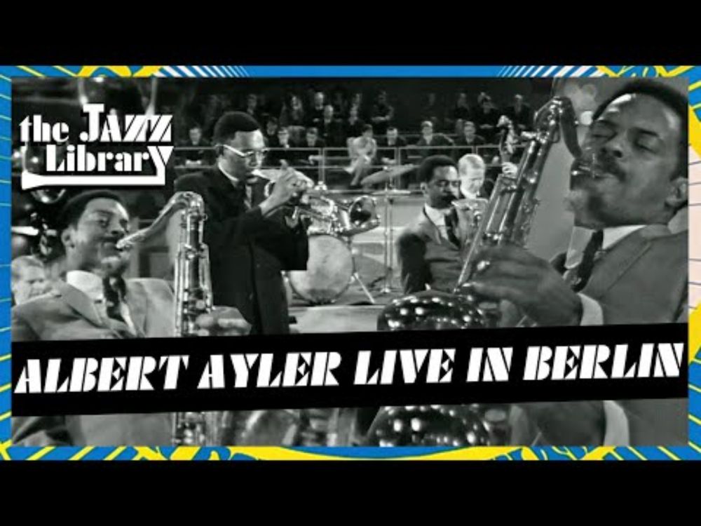 ALBERT AYLER Quintet  Live in Berlin, 1966 | THE JAZZ LIBRARY