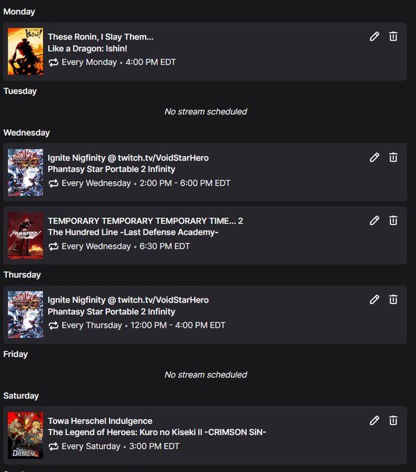 Schedule for the Week of 9/7

Monday:  Yakuza Ishin! - 4 EST/1 PST

Wednesday: Phantasy Star Portable @ voidstarhero/twitch.tv - 2 EST/11 PST
100 Line 2 - 6:30 EST/3:30 EST

Thursday: Phantasy Star Portable @ voidstarhero/twitch.tv - 2 EST/11 PST

Saturday: Daybreak II 3 EST/12 EST
