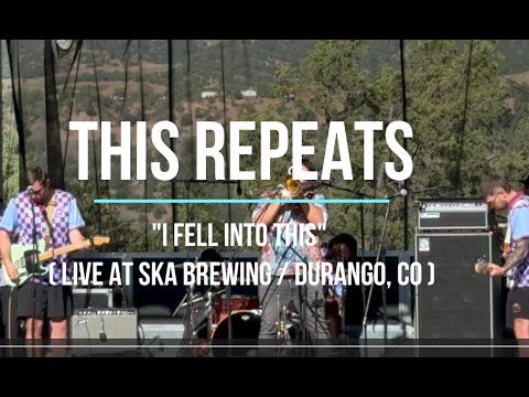 THIS REPEATS - "I Fell into This" LIVE AT SKA BREWING 2024