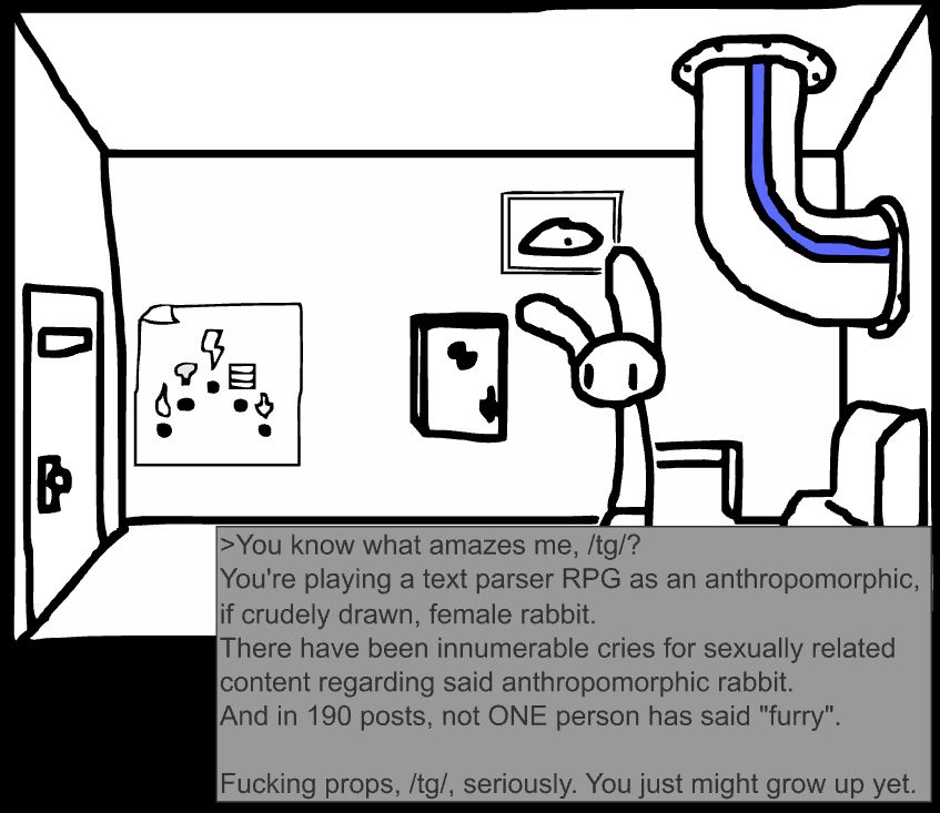one panel of rubyquest overlaid with the text: "you know what amazes me, /tg/? you're playing a text parser rpg as an anthropomorphic if crudely drawn female rabbit. there have been innumerably cries for sexually related content regarding said anthropomorphic rabbit. and in 190 posts, not ONE person has said "furry." fucking probs, /tg/ seriously, you just might grow up yet."
