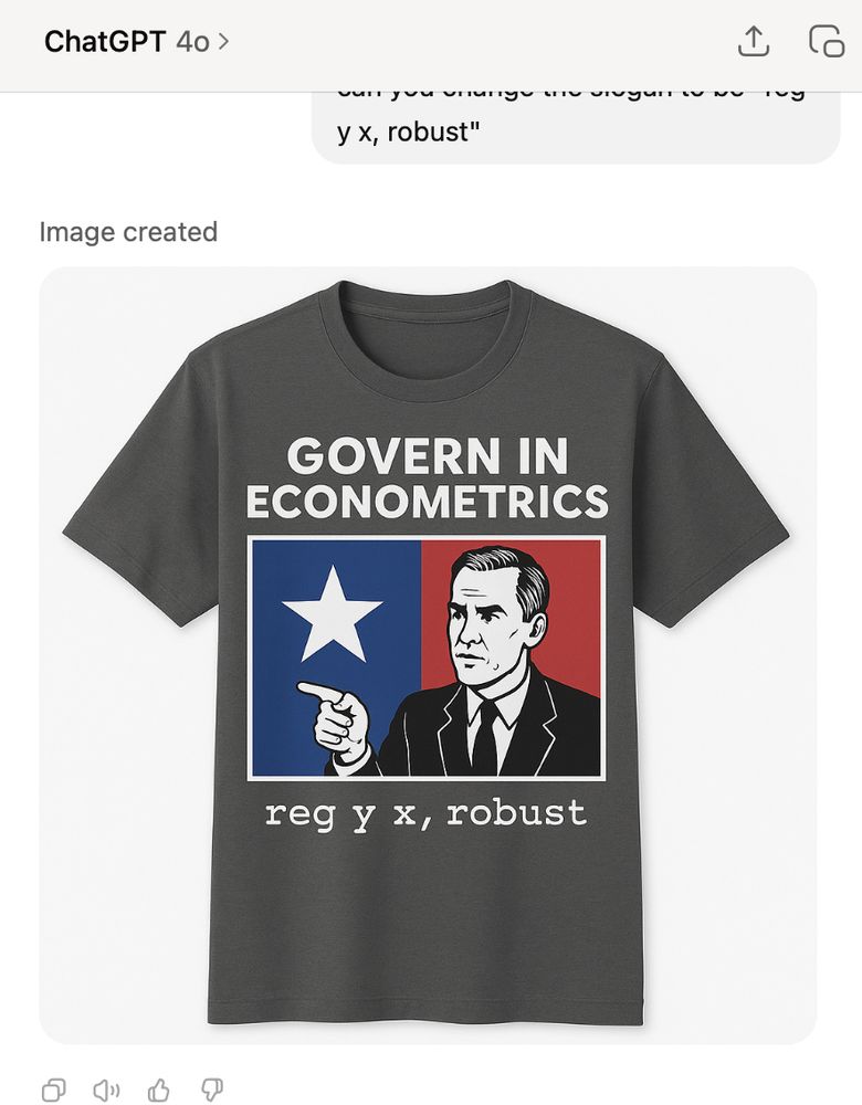 Grey shirt with "Govern in econometrics" printed and a man with a furrowed brow in front of a Texas looking flag (annoyingly it wouldn't change it to a Canadian one) saying "reg y x, robust"