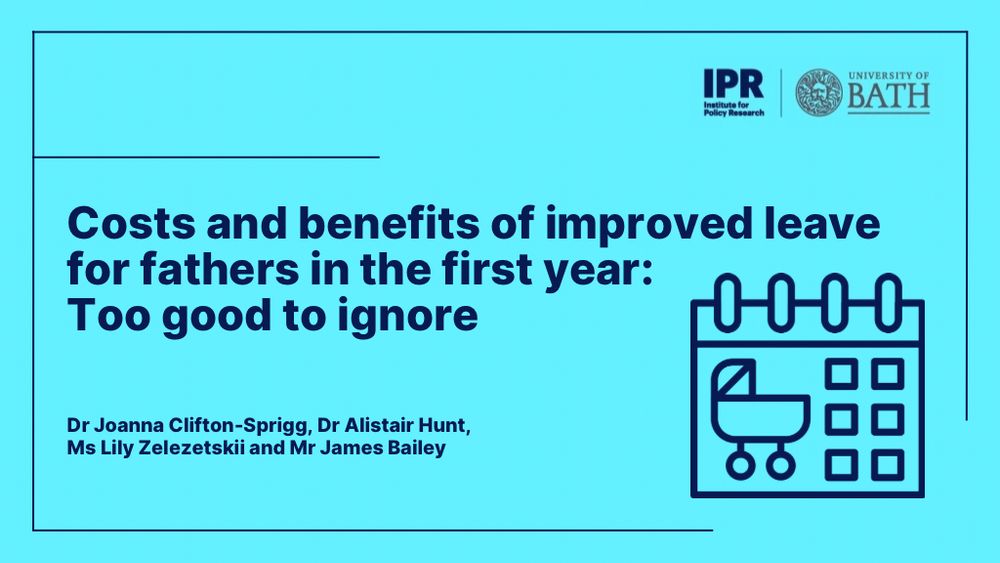 A new IPR policy brief by Dr Joanna Clifton-Sprigg, Dr Alistair Hunt, Lily Zelezetskii and James Bailey; ‘Costs and benefits of improved leave for fathers in the first year: Too good to ignore’.