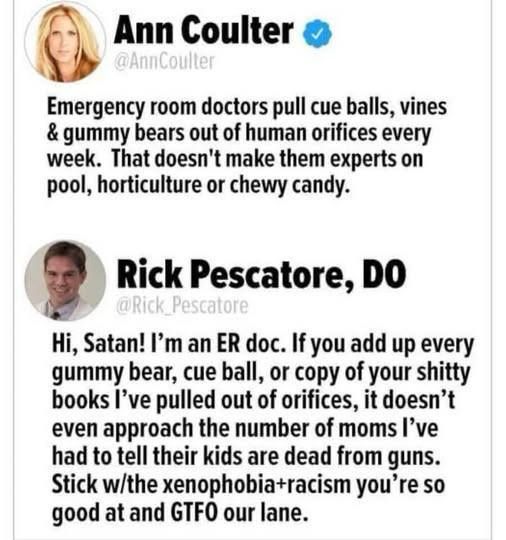 Ann Coulter is an idiot. You tell her, Dr. Rick.