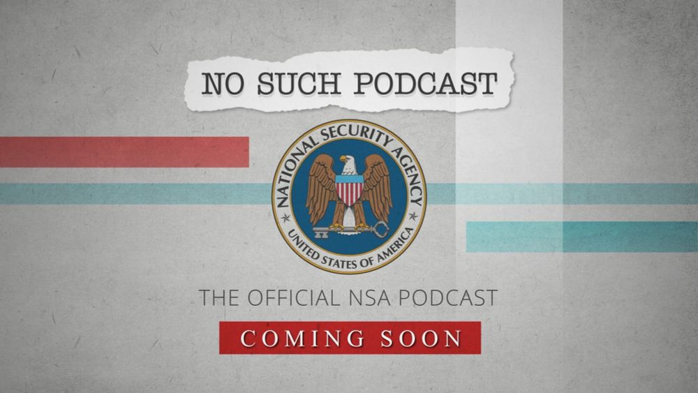 NSA to Launch ‘No Such Podcast,’ Pulling Back Curtain on Mission, Culture, People