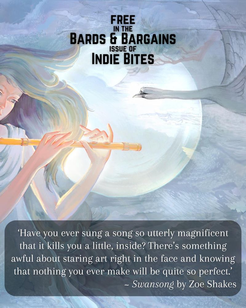 A painted illustration of a woman playing a flute with a swan flying behind her. Overlaid is the quote : “Have you ever sung a song so utterly magnificent that it kills you a little, inside?
There's something awful about staring art right in the face and knowing that nothing you ever make will be quite so perfect.”