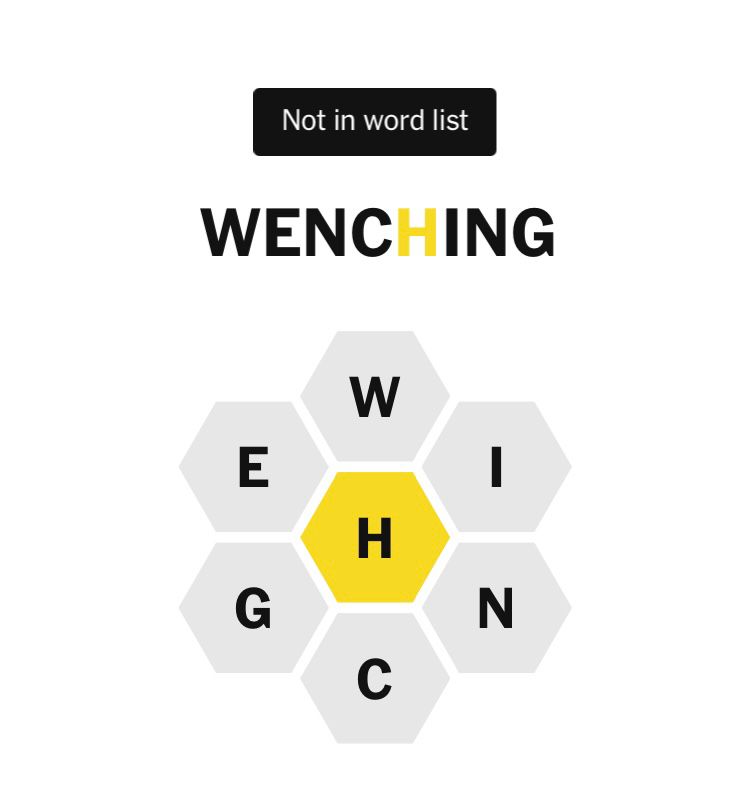 NYT Spelling Bee won’t accept the word “wenching”
