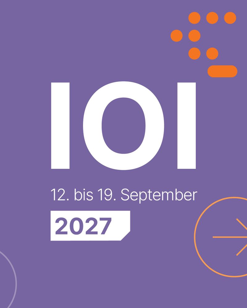 Grafik die auf die Internationale Informatik Olympiade 2027 hinweist. Datum: 12.–19. September 2027