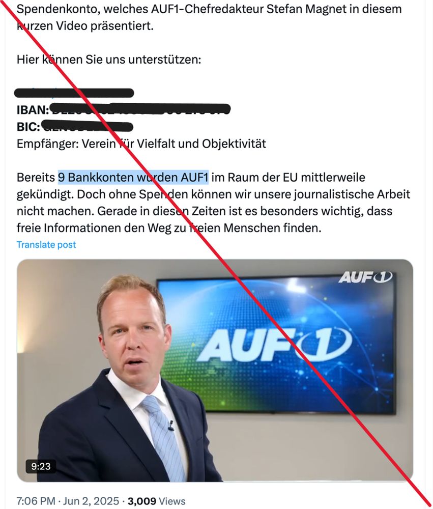 Screenshot eines Social-Media-Beitrags des Senders AUF1 mit einem Spendenaufruf. Oben im Text wird ein Spendenkonto genannt. Es wird angegeben, dass bereits neun Bankkonten von AUF1 in der EU gekündigt wurden. Im unteren Bereich ist ein Vorschaubild eines Videos mit dem AUF1-Chefredakteur Stefan Magnet zu sehen, der im Anzug vor einem Bildschirm mit dem AUF1-Logo steht. 
