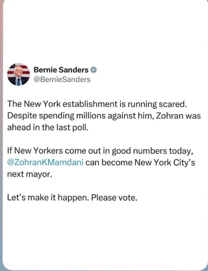 Bernie sanders says, vote Zohran Mamdani for New York City Mayor. 