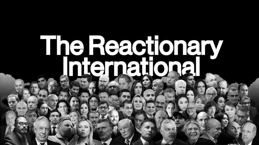 The Reactionary International | EXCLUSIVE