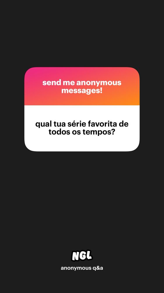 ngl: qual a série favorita de todos os tempos 