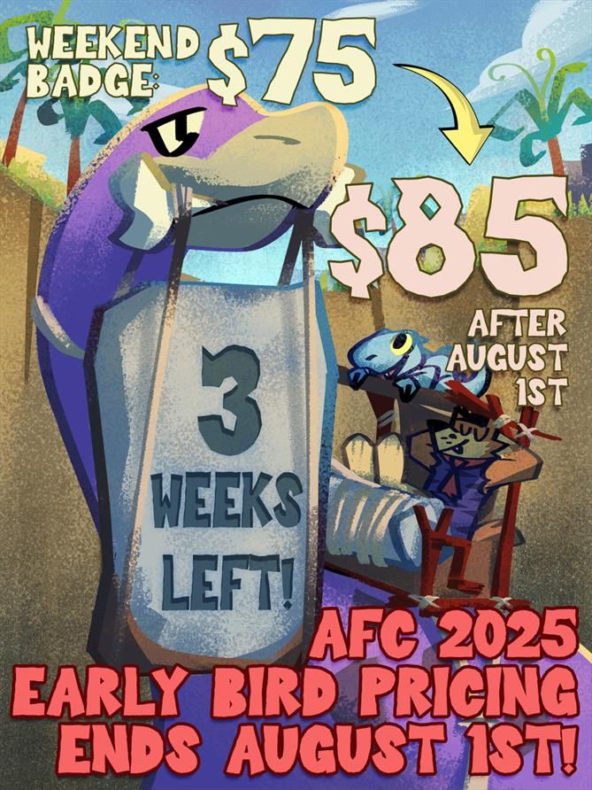 Illustration featuring a purple dinosaur holding a sign that reads “3 WEEKS LEFT!” in chiseled letters. Next to it, a AFC 2025 mascot Benny reclines in a lounge chair, holding a drink. Text at the top reads “WEEKEND BADGE: $75” with an arrow pointing to “$85 AFTER AUGUST 1ST.” Bold red text at the bottom announces “AFC 2025 EARLY BIRD PRICING ENDS AUGUST 1ST!” The scene is set outdoors with palm trees and a sunny sky, evoking a tropical, summer vibe.