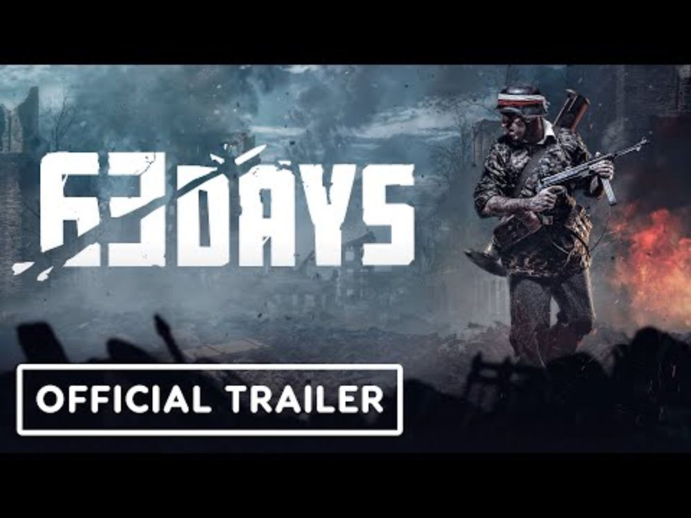 63 Days - Official Launch Trailer