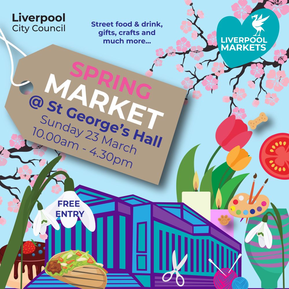 A poster advertising the spring market at St George's Hall, Liverpool. Sunday 23rd March, 10am to 4.30pm.
