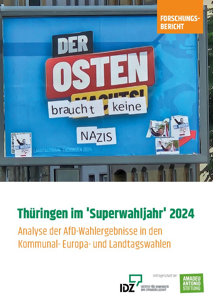 Titelbild des IDZ-Forschungsberichtes zur Analyse der AfD-Wahlergebnisse in den Kommunal-, Europa- und Landtagswahlen 2024 in Thüringen. 
