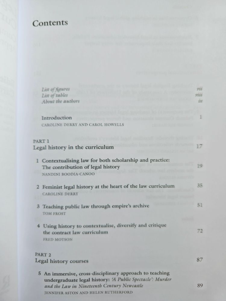 Table of contents:
Introduction
Chapters on
 Contextualising law, by Nandini Boodia-Canoo
Feminist legal history, by me 
Teaching public law through empire's archive, by Tom Frost
Contract law, by Fred Motson
A cross- disciplinary approach, by Jennifer Aston and Helen Rutherford
