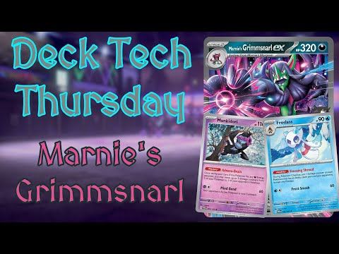 Deck Tech Thursday #2 - Marnie's Grimmsnarl
