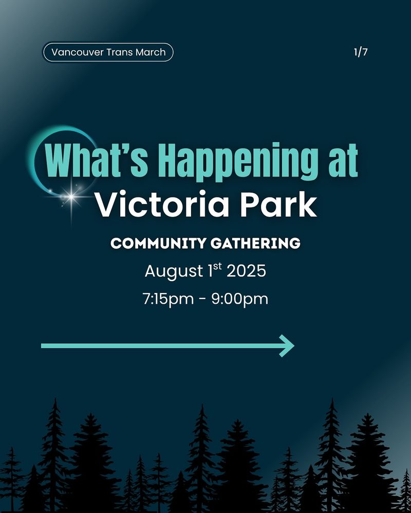 Poster featuring an outline of trees with the following text:
What's happening at Victoria Park

Community Gathering
August 1st 2025
7:16-9:00