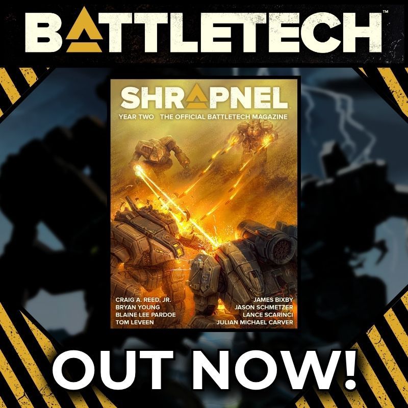 Get Shrapnel, Year Two and discover what makes this BattleTech magazine special!