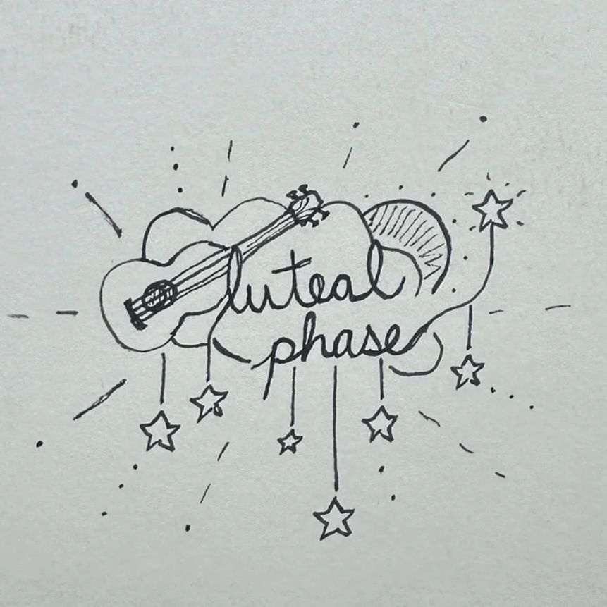 hand drawn doodle of the cursive words “luteal phase” overtop a cloud with a sun behind it. Stars are hanging from the cloud and there is a guitar overtop of the cloud. 
