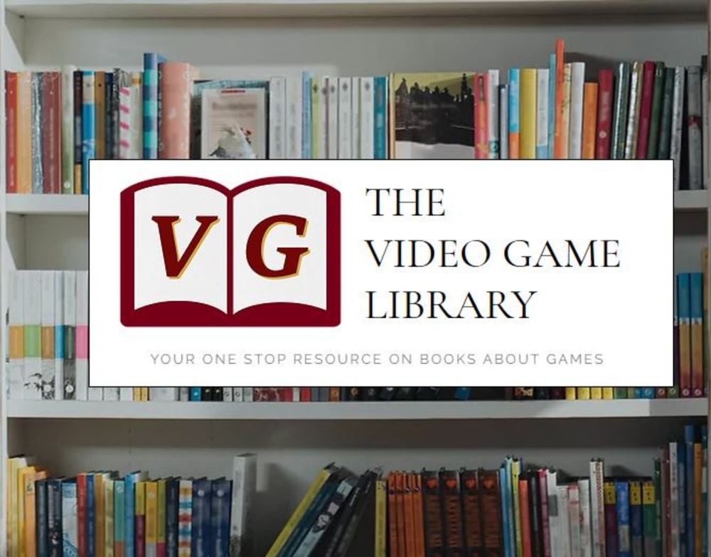 The Video Game Library | All Books on Videogames