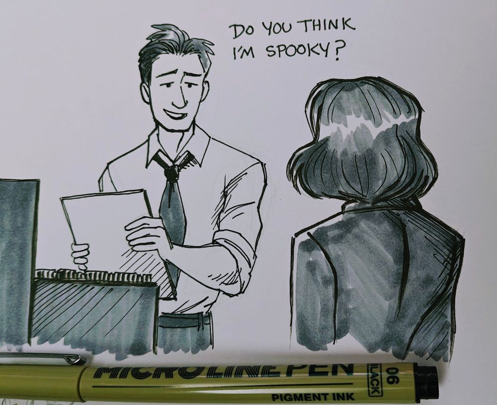 Ink sketch of Mulder and Scully stand next to each other, he's giving her a smile and asking "do you think I'm spooky?" 