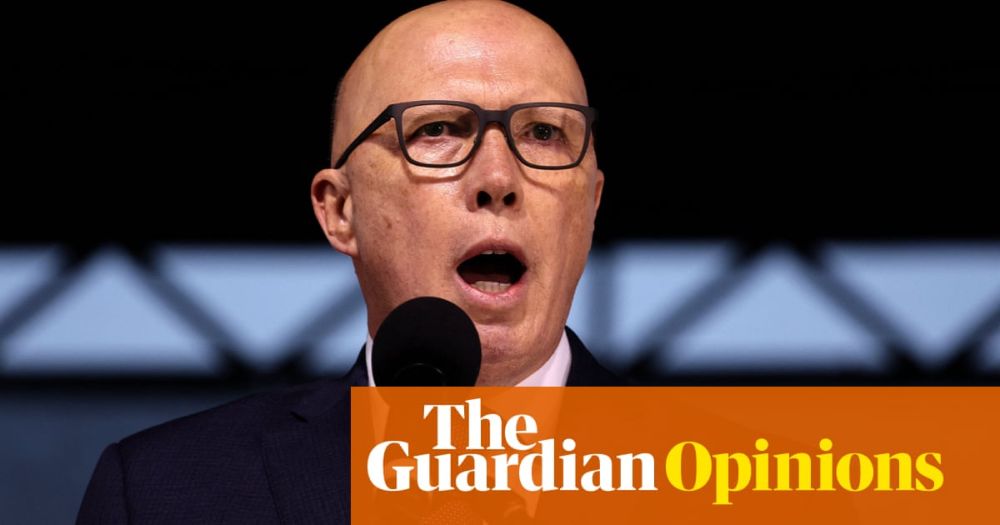 Peter Dutton is Australia's figurehead of fear and fake news, like Trump but without charisma | Kath...