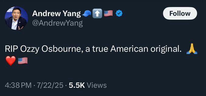 A teeet from Andrew Yang: RIP Ozzy Osbourne, a true American original. 🙏❤️🇺🇸