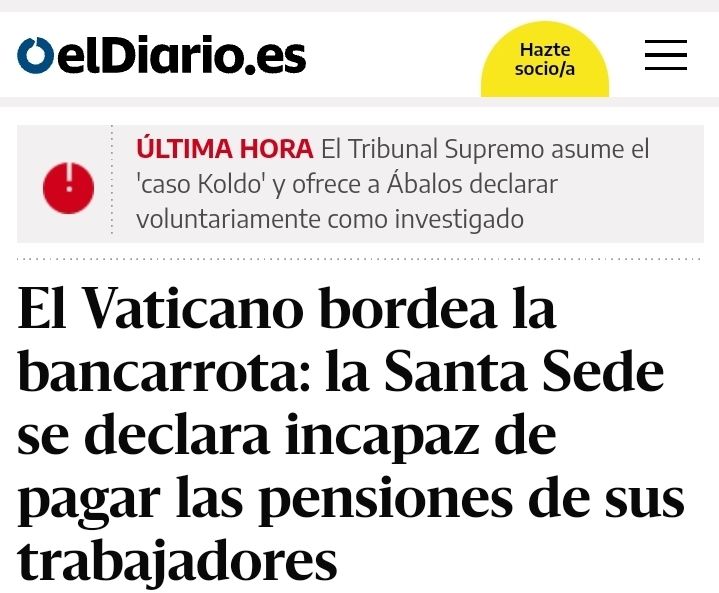 Noticia en eldiario.es, el vaticano en apuros económicos dice no poder pagar sus pensiones.