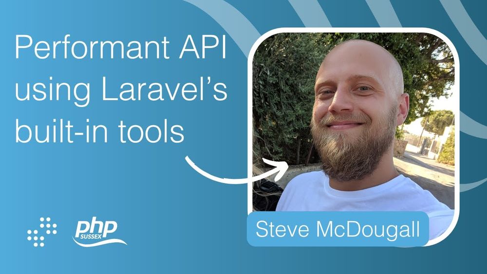 Dive into performant API using Laravels built in tools | PHP Sussex - YouTube