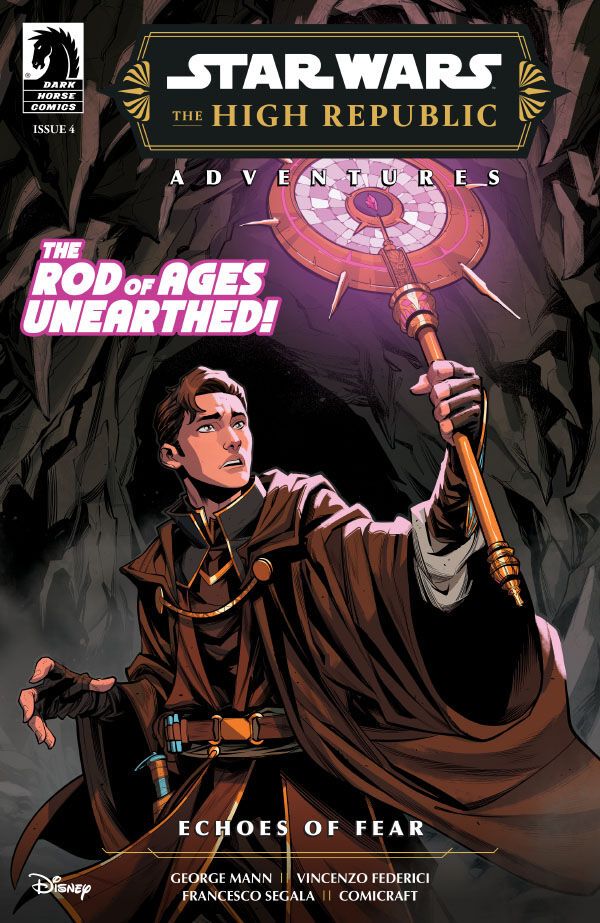 Cover Art Star Wars High Republic Adventures Echoes of Fear featuring Jedi Reath Silas holding the Rod of Ages. 