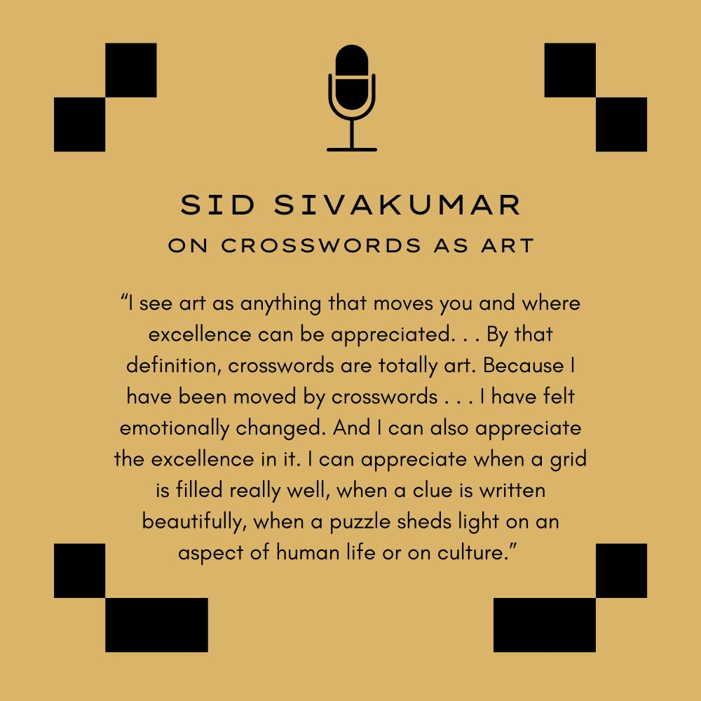 Sid Sivakumar describing how crosswords are like art