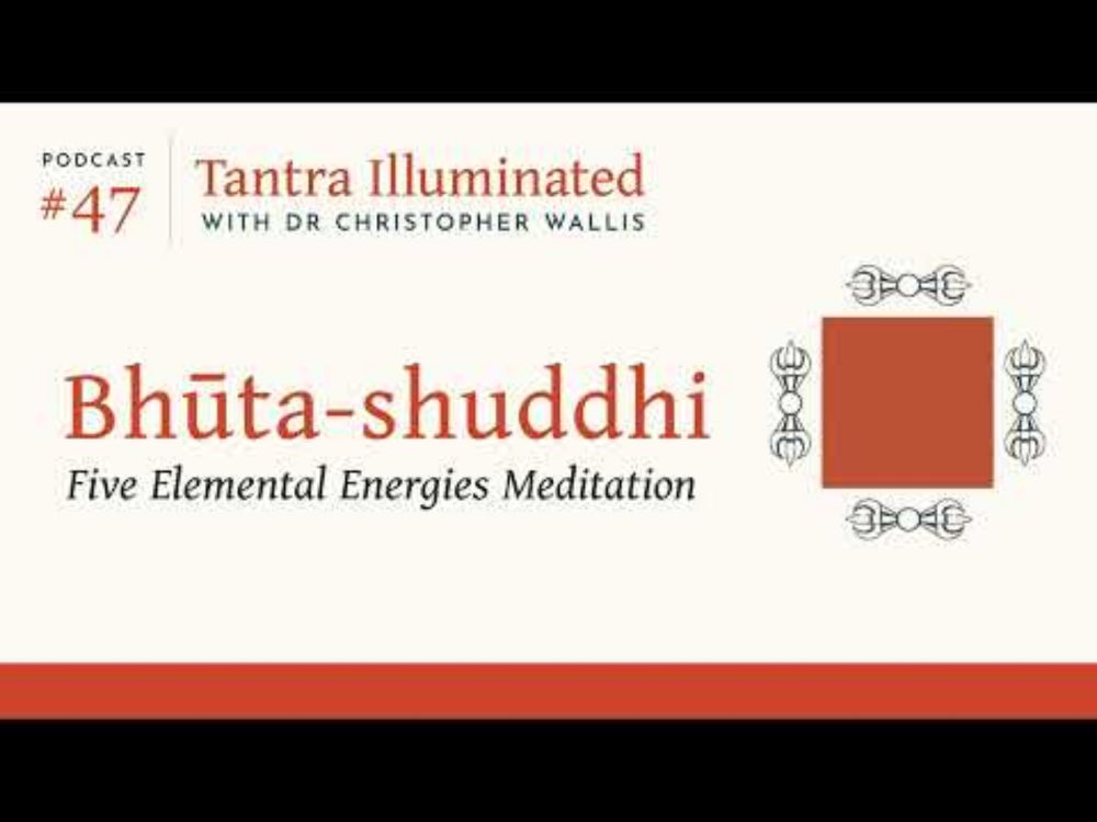 Ep 47 ~ Bhūta-shuddhi: Five Elemental Energies Meditation