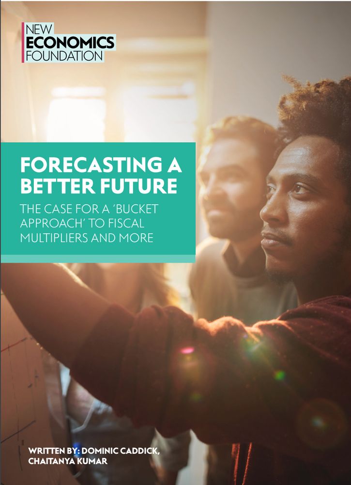 The front cover of a NEF report titled "Forecasting a better future: The case for a 'bucket approach' to fiscal multipliers"