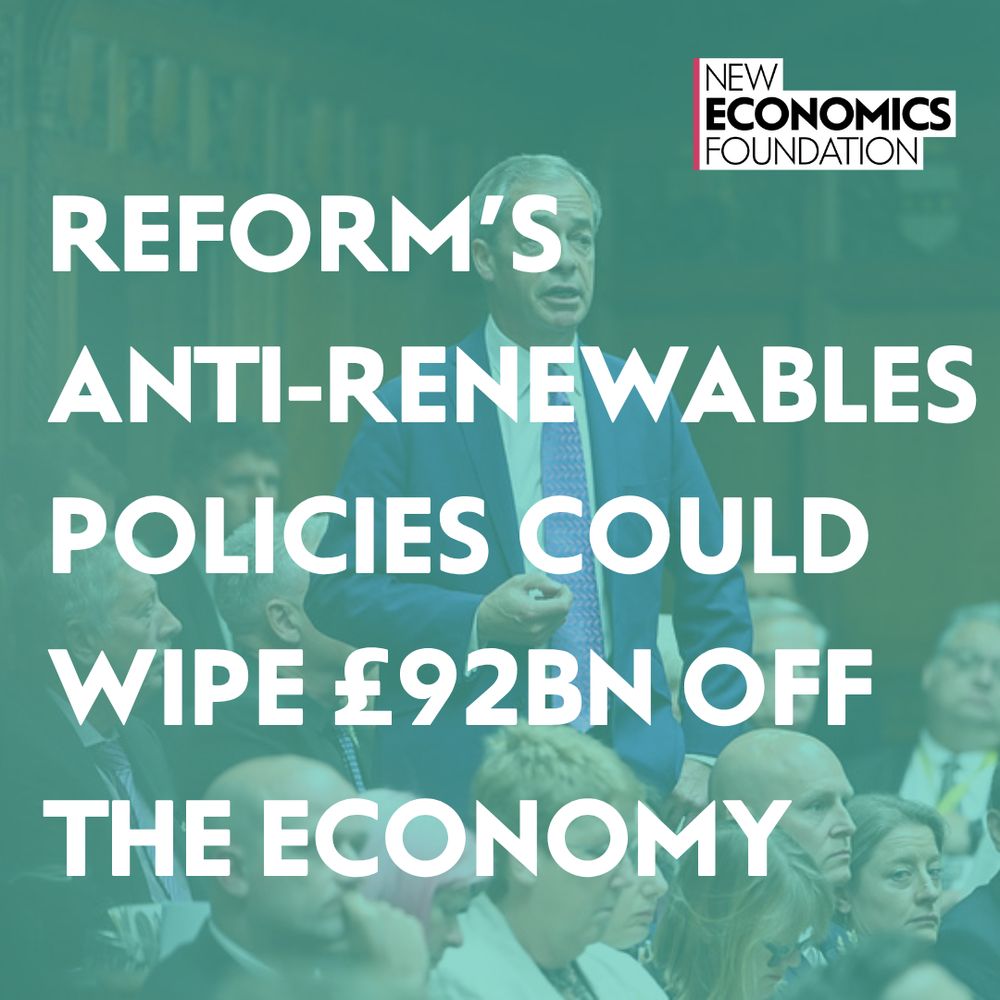 Text: Reform's anti-renewables policies could wipe £92bn off the economy