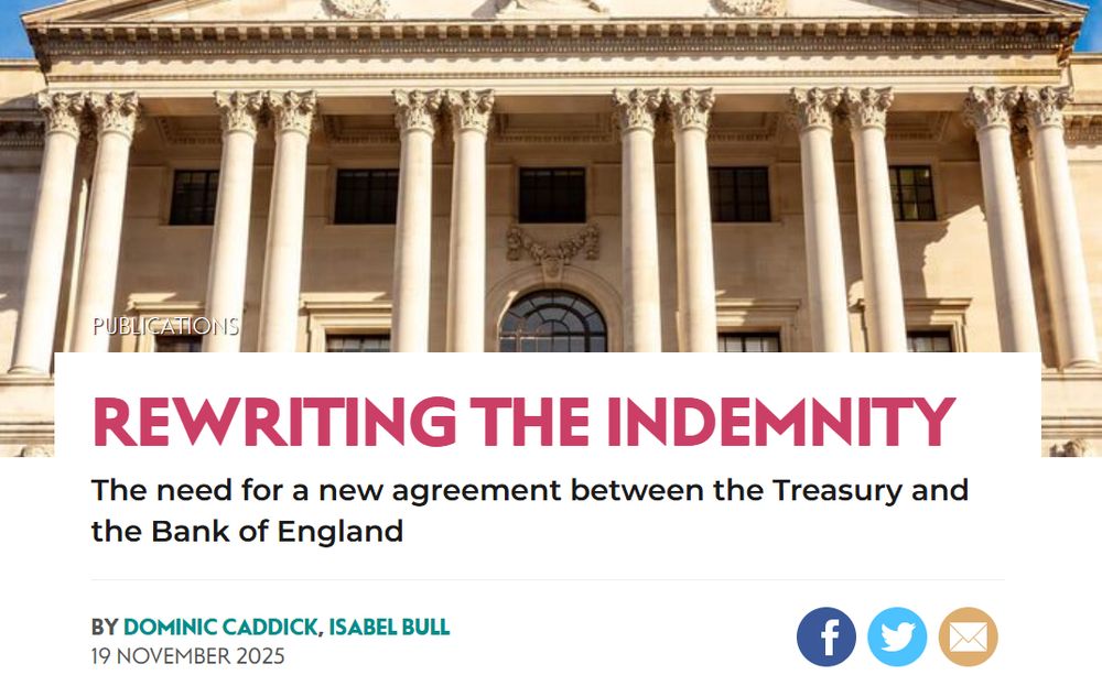 Image of Bank of England. Text reads: Rewriting the indemnity: the needs for a new agreement between the Treasury and the Bank of England. By Dominic Caddick, Isabel Bull. 19 November 2025.