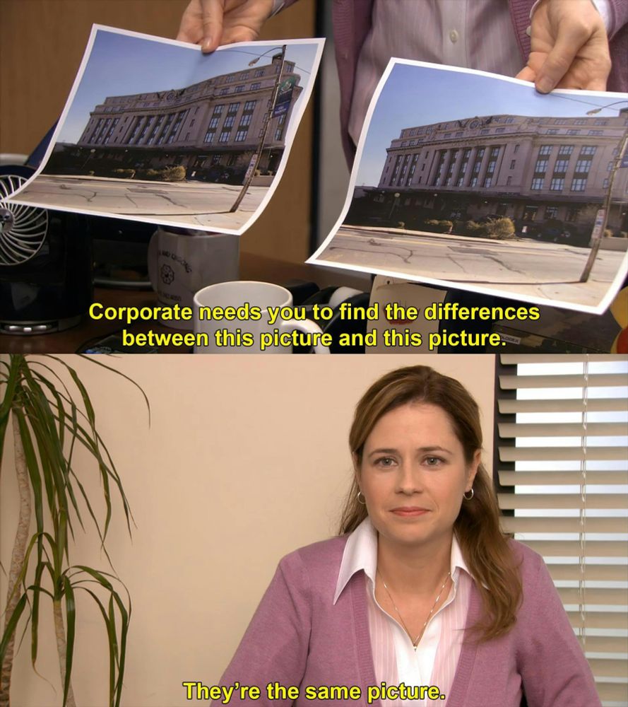 The picture is a 'they're the same picture' meme from The Office TV show 