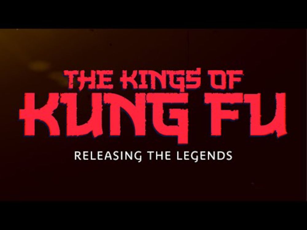 The Kings of Kung Fu: Releasing the Legends (2025) | HD