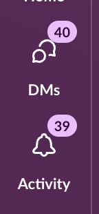 Slack notification bar listing 40 DMs and 39 other activity items