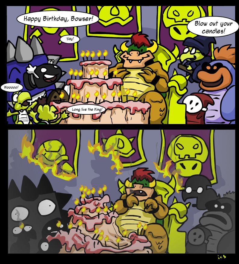 Bowser blowing out his birthday cake doesn't go well because of fire breath. His charred Troopas still love him.